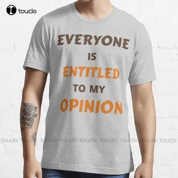 Всеки има право на моето мнение Риза Тенденция тениска Мода Творчески отдих Забавни тениски градинска облекло