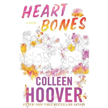 Heart Bones Роман на Колийн Хувър е Бестселър на New York Times в меки корици