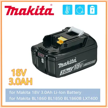Makita original с led литиево-йонна батерия заместител на LXT BL1860B BL1860 BL185018V 3.0 AH 6.0 AH акумулаторна батерия за електрически инструменти