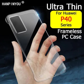 Ултра тънък Прозрачен бескаркасный калъф за телефон Huawei P40 Pro P40Pro Plus Тънък Прозрачен твърд PC Защитно покритие на камерата за обратно виждане във формата на миди
